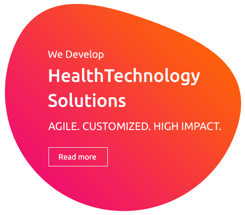 RAD365 WE DEVELOP Health Technology Solutions AGILE.CUSTOMIZED.HIGH IMPACT.